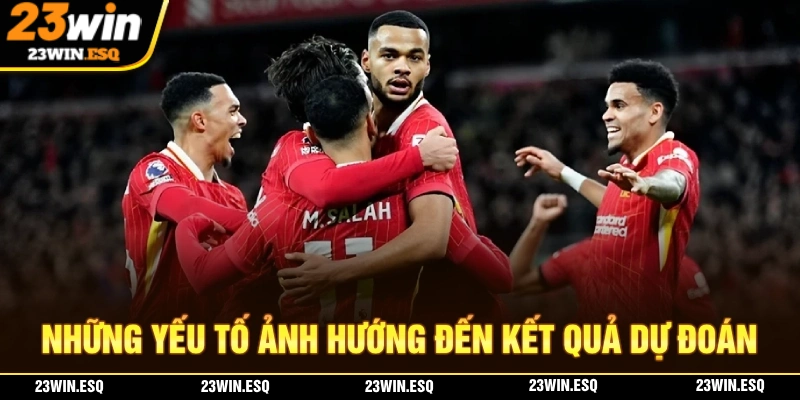 Những yếu tố có thể tác động đến kết quả dự đoán bóng đá