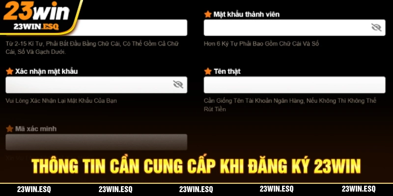 Cần cung cấp thông tin gì cho quá trình đăng ký 23WIN